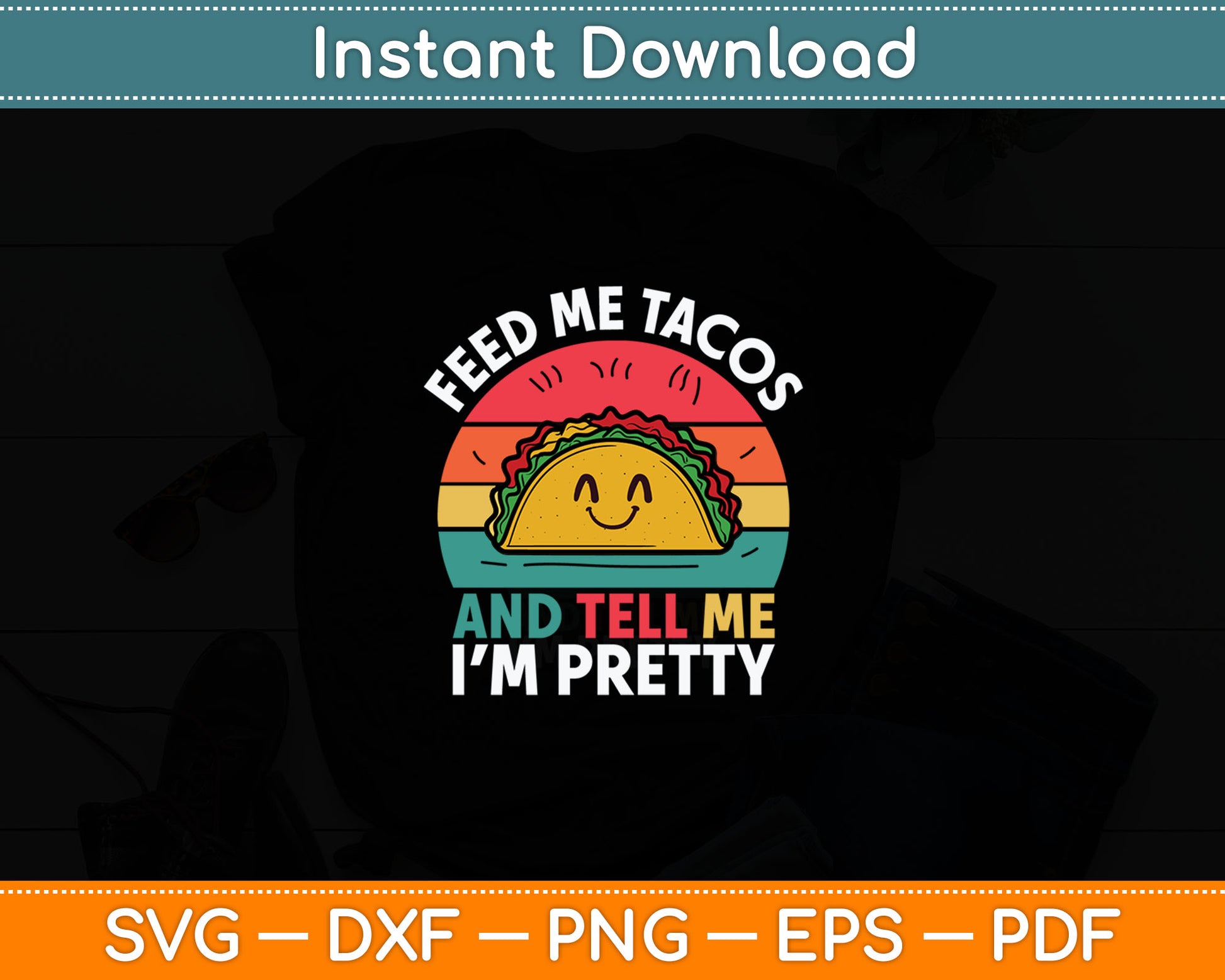 Feed Me Taco-Shirt Kids Women Mexican Tuesday Funny Fiesta Svg Digital Cutting File