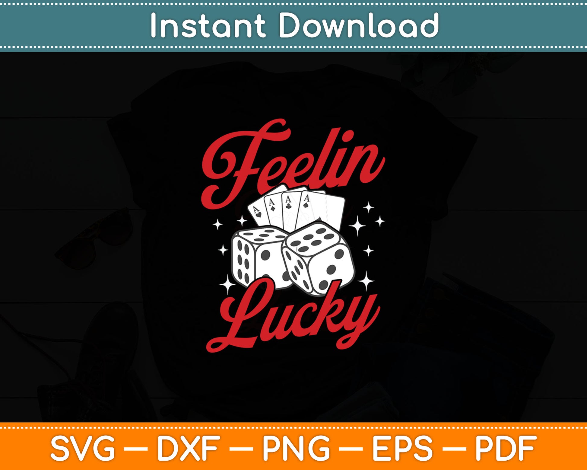 Feelin Lucky Gambling Casino Cards and Dice Svg Digital Cutting File
