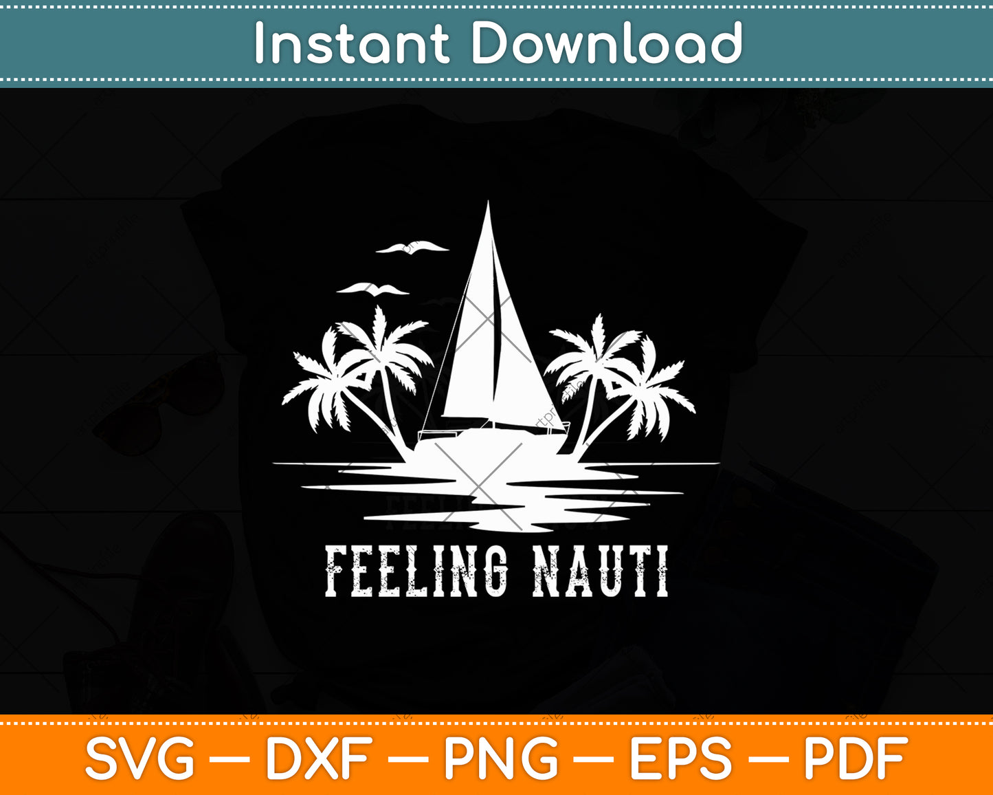 Feeling Nauti Sailing Sail - Sailboat Sailor Funny Svg Digital Cutting File