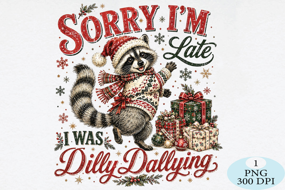 Sorry I’m Late Christmas Raccoon PNG Clipart