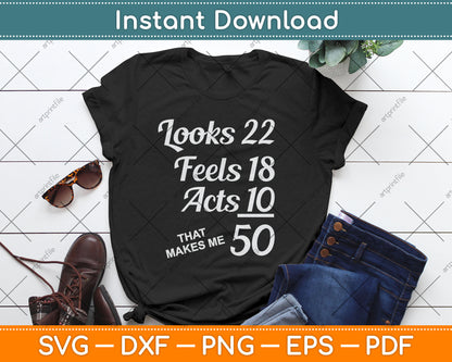 Fifty Years Old Birthday Present For 50 Year Old Svg Digital Cutting File