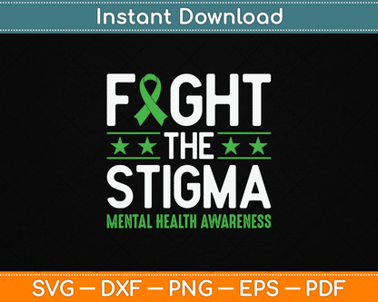 Fight The Stigma Mental Health Awareness Green Ribbon SVG PNG Files