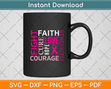 Fight Cure Faith Love Hope Strength Courage Svg Png Dxf Digital Cutting File