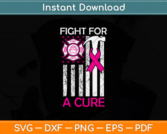 Fight For A Cure Firefighter Usa Flag Breast Cancer Svg Png Dxf Digital Cutting File