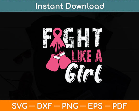 Fight Like a Girl Breast Cancer Boxing Svg Digital Cutting File