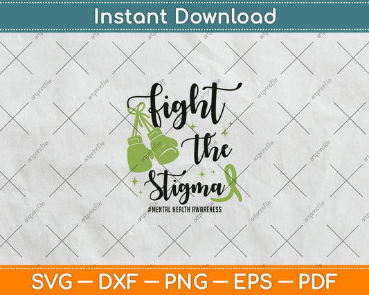 Fight The Stigma Mental Health Awareness May Green Ribbon Svg Digital Cutting File