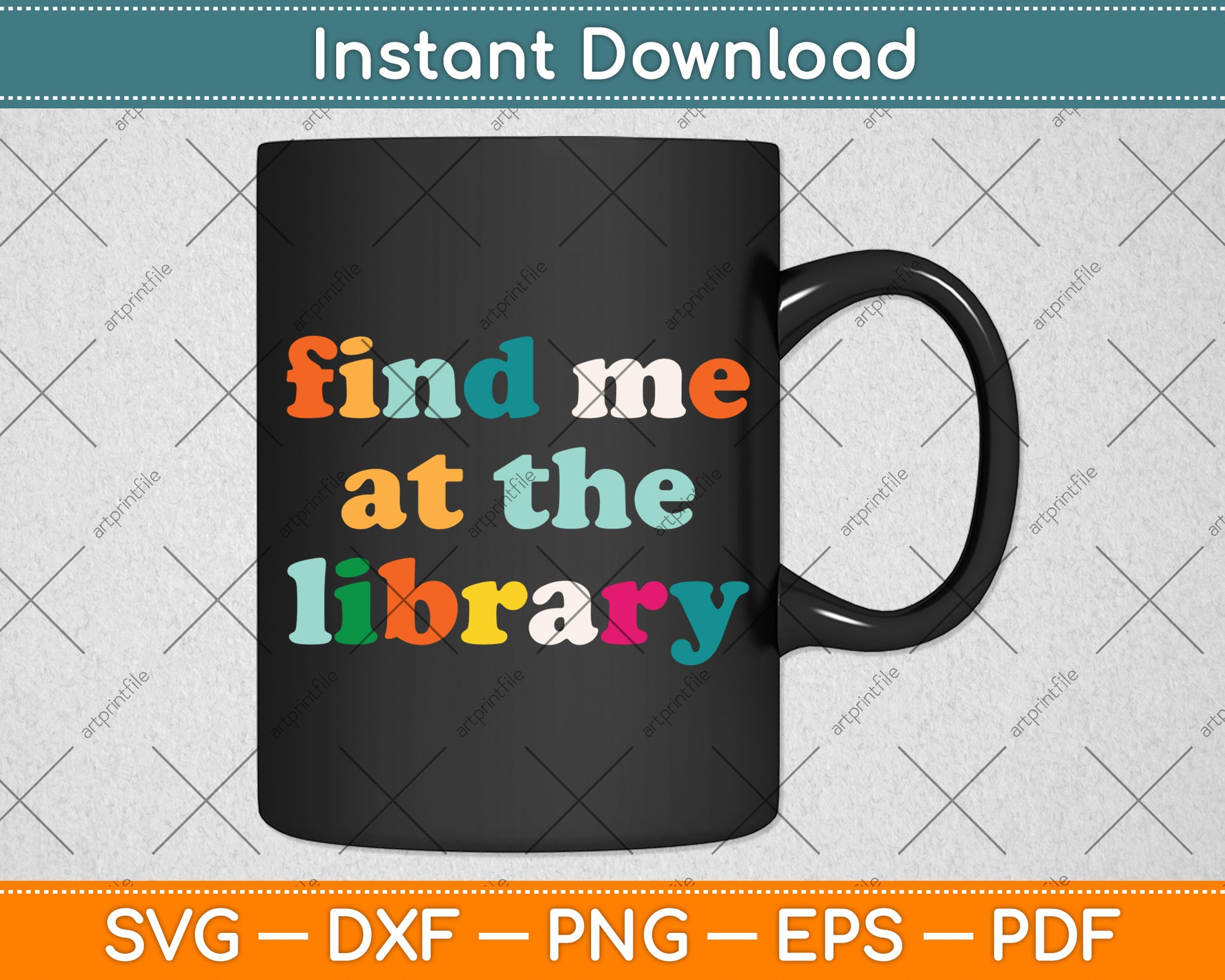 Find Me At The Library Book Lover Svg Digital Cutting File