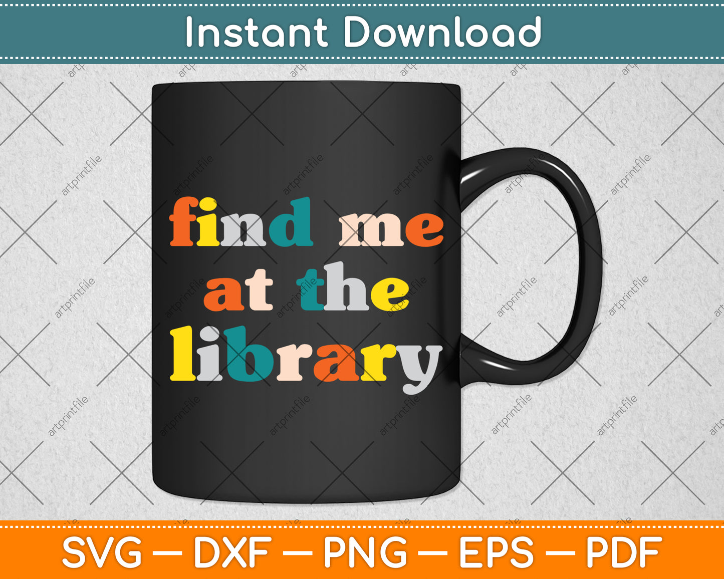 Find Me At The Library Svg Digital Cutting File