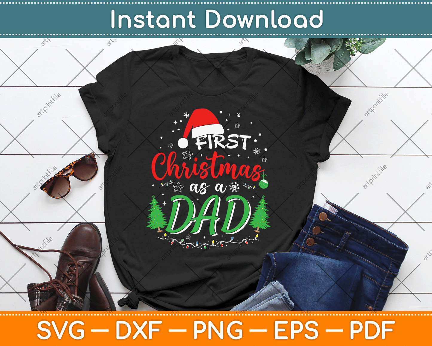 First Christmas as a Dad New Daddy 1st Christmas SVG Digital Cutting File