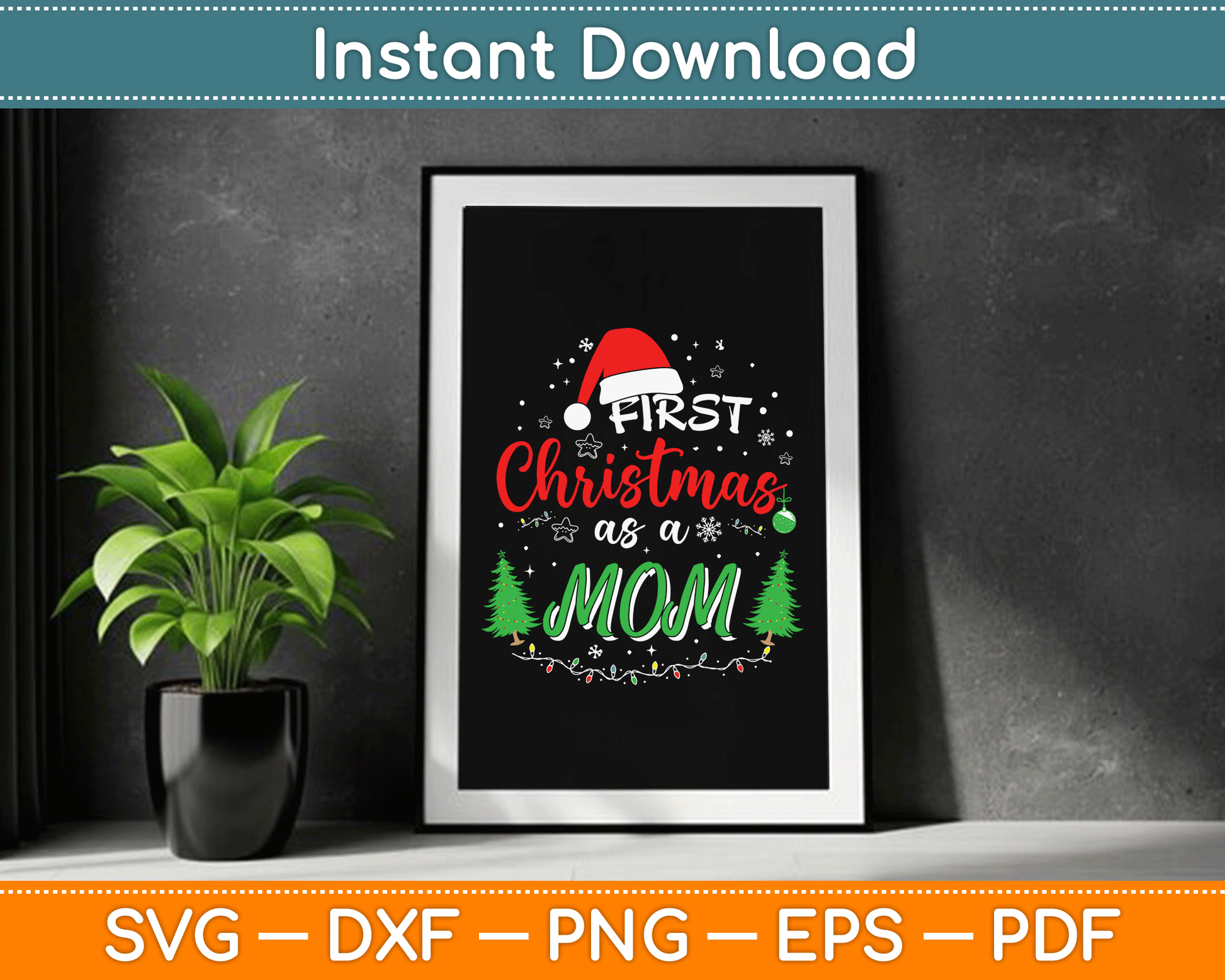 First Christmas as a Mom New Mommy 1st Christmas SVG Digital Cutting File