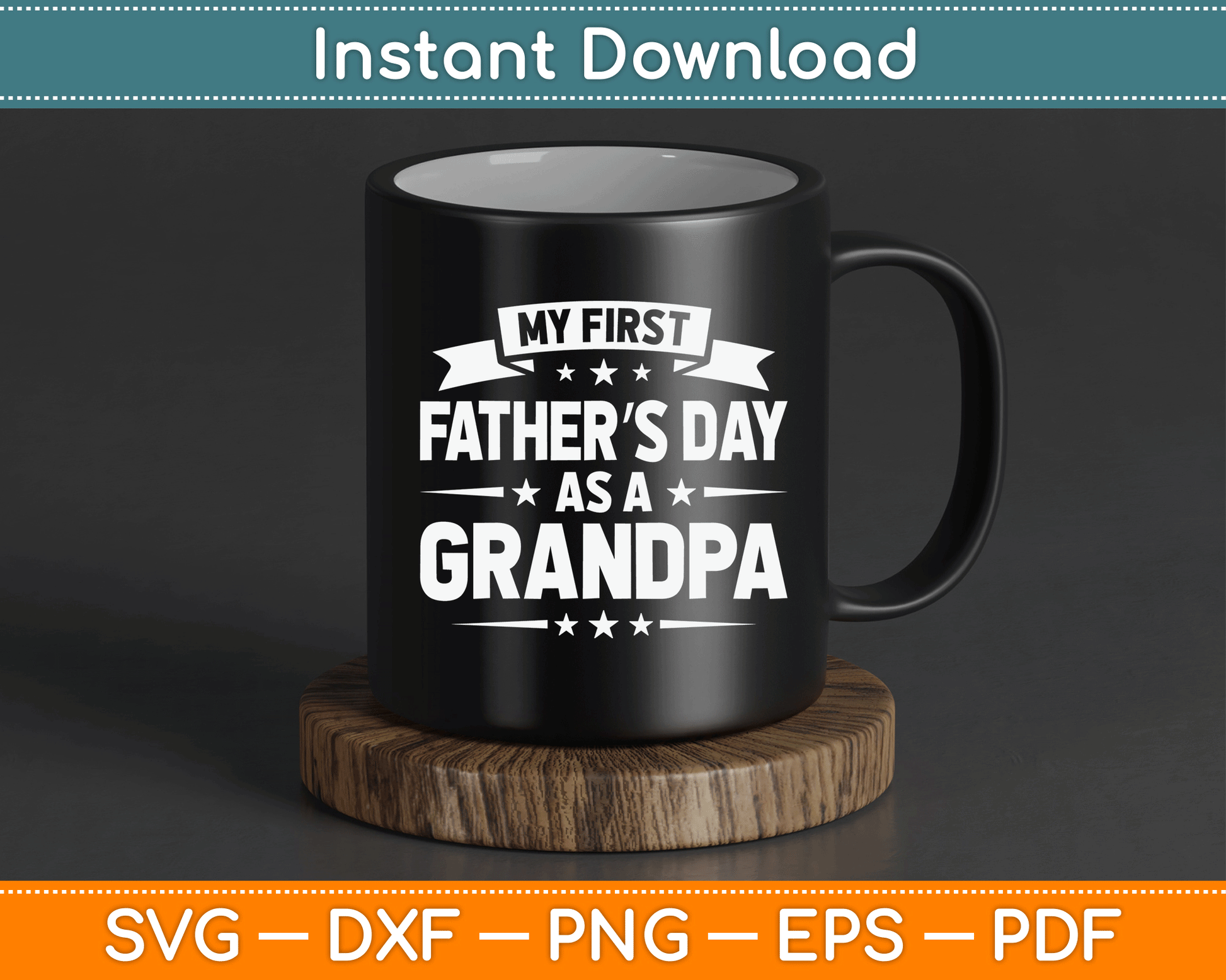 2026 First Father’s Day Grandpa SVG design for DIY gift creations