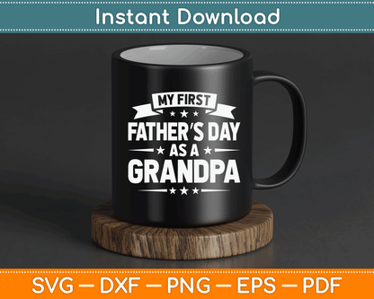 2026 First Father’s Day Grandpa SVG design for DIY gift creations