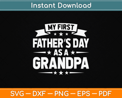 First Father’s Day as a Grandpa SVG design for funny new grandfather 2026 gifts