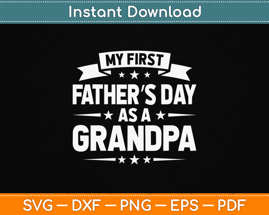First Father’s Day as a Grandpa SVG design for funny new grandfather 2026 gifts