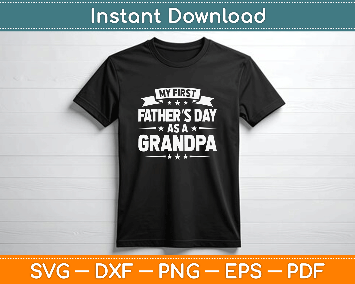 First time grandpa Father’s Day SVG digital download for Cricut projects