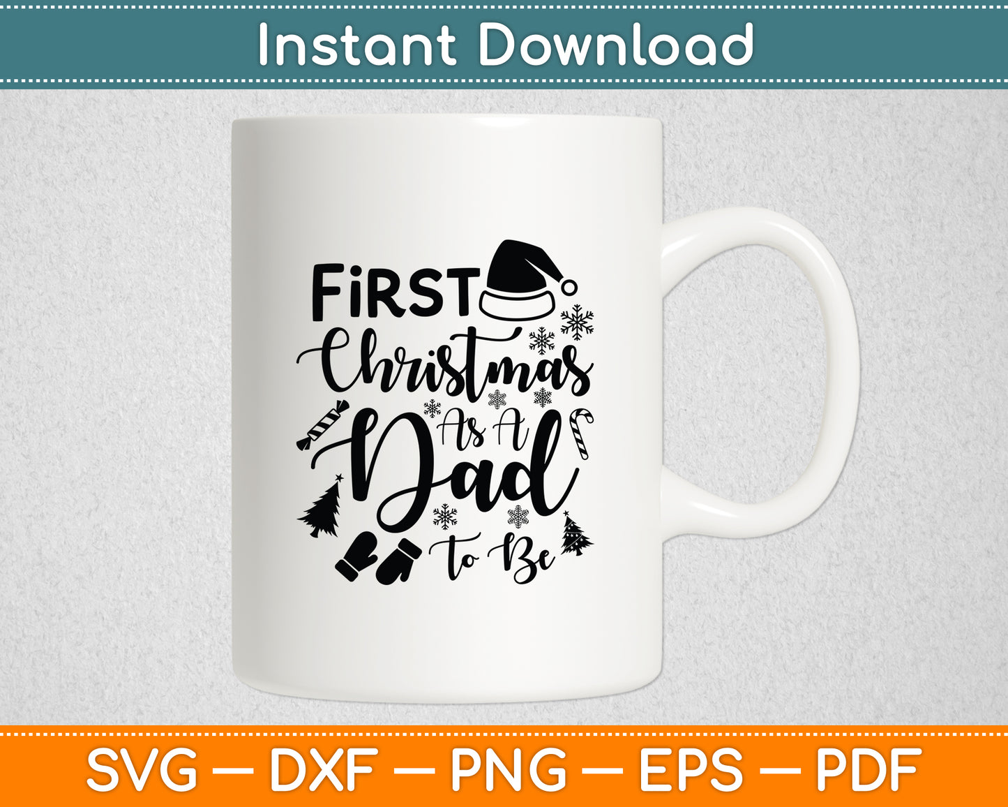 First Christmas As A Dad To Be Future Daddy Xmas New Dad Svg Digital Cutting File