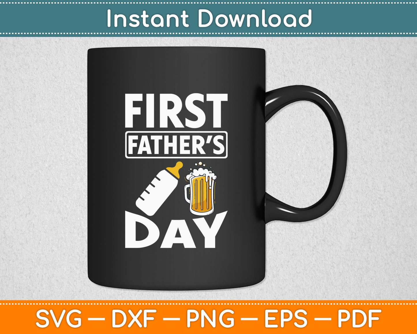 First Father’s Day Svg Digital Cutting File