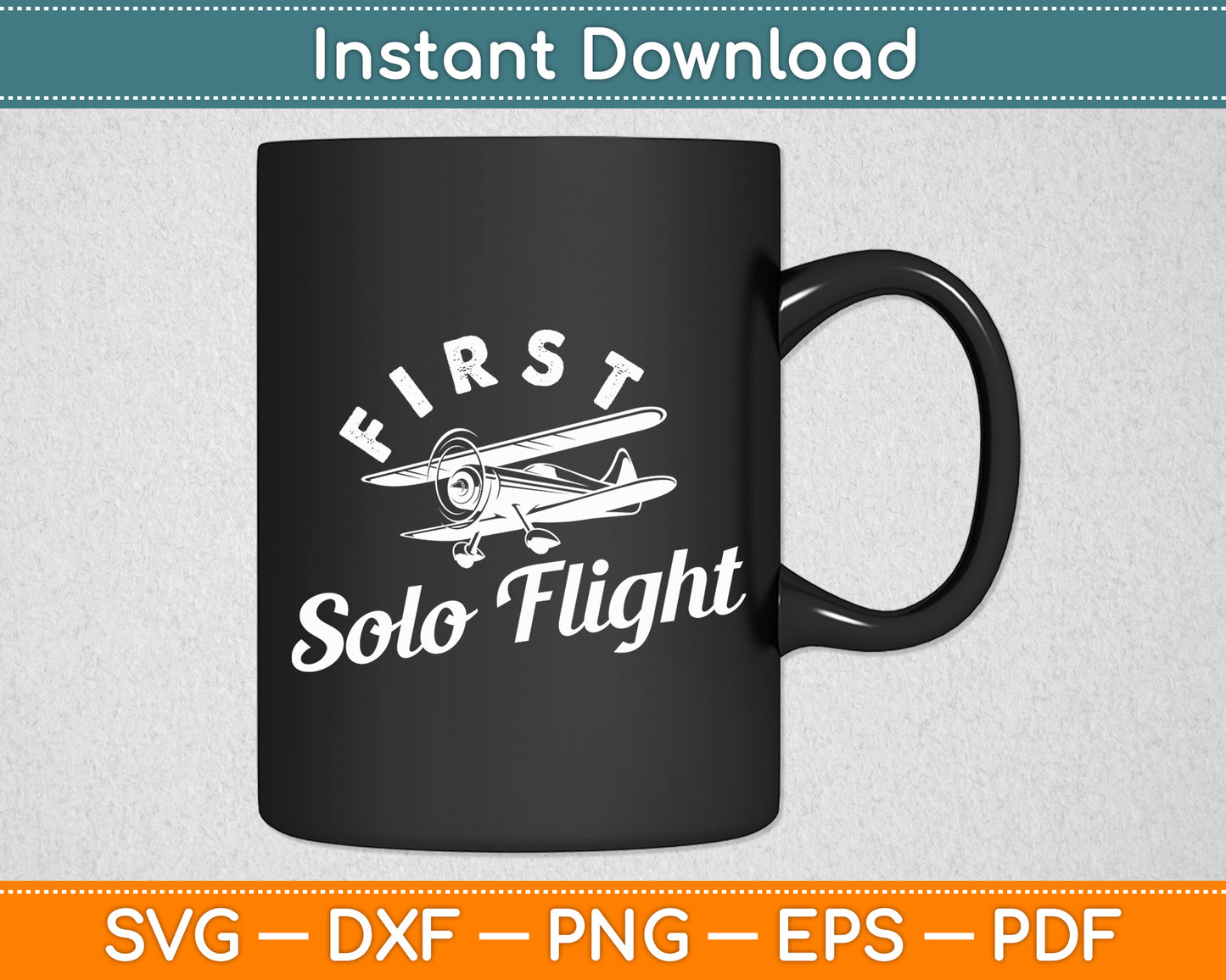 First Solo Flight Plane Aircraft Pilot Flight Svg Png Dxf Digital Cutting File