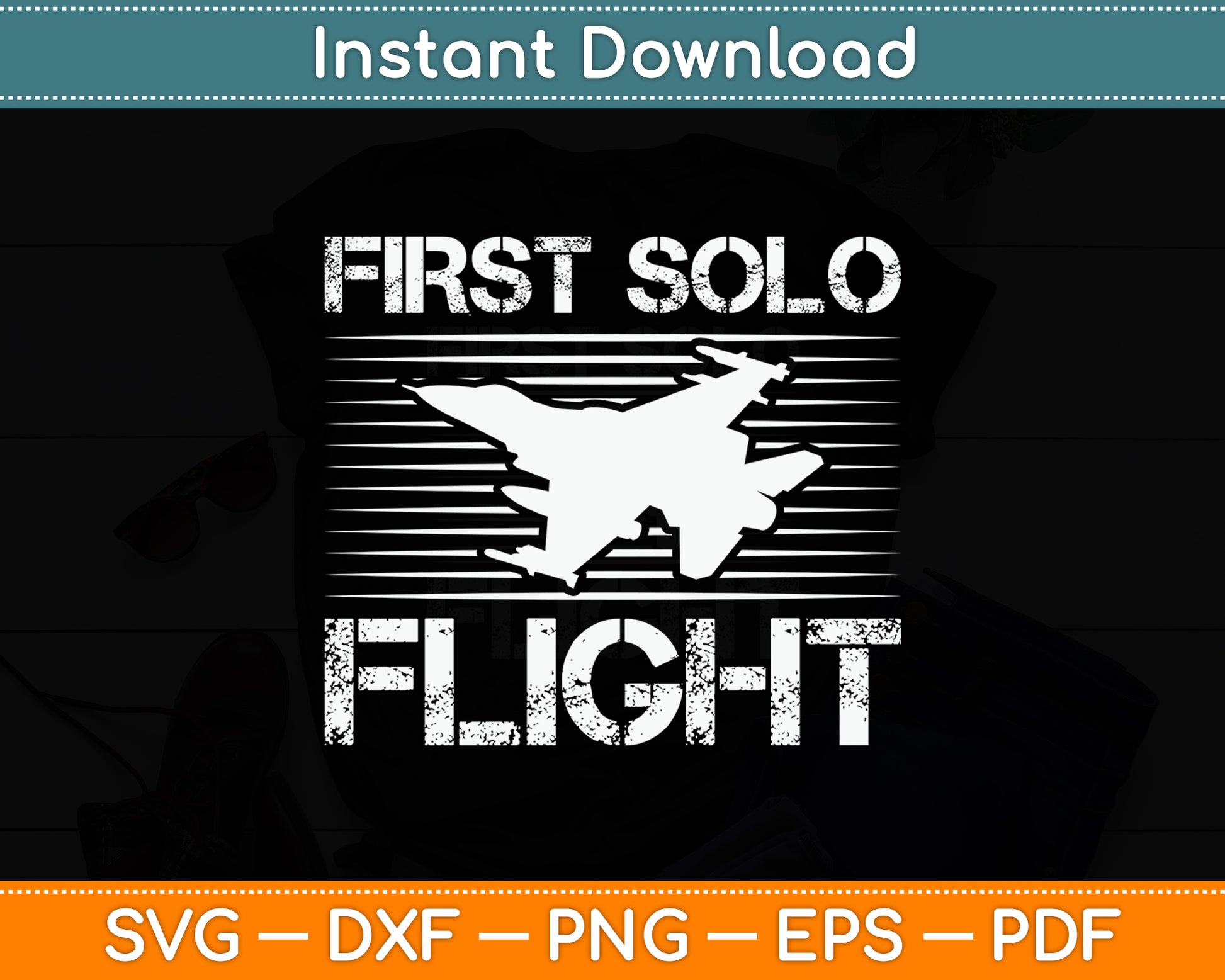 First Solo Flight Plane Aircraft Pilot Flight Svg Png Dxf Digital Cutting File