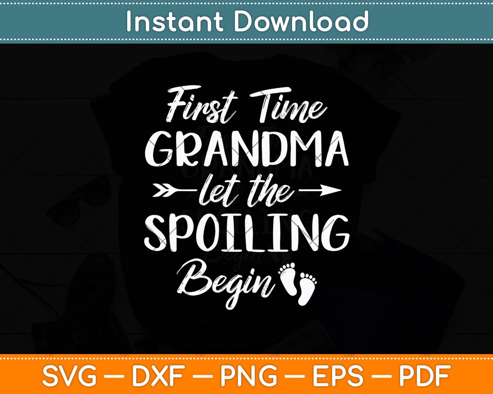 First Time Grandma Let the Spoiling Begin Mothers Day Svg Digital Cutting File