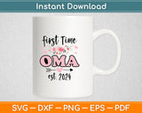 First Time Oma Est 2024 Mother's Day Funny Svg Digital Cutting File