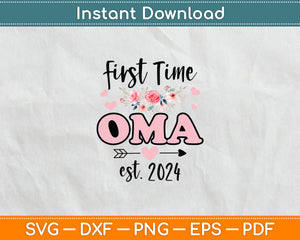 First Time Oma Est 2024 Mother's Day Funny Svg Digital Cutting File