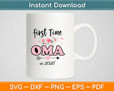 First Time Oma Est 2026 Mother's Day Funny Svg Digital Cutting File