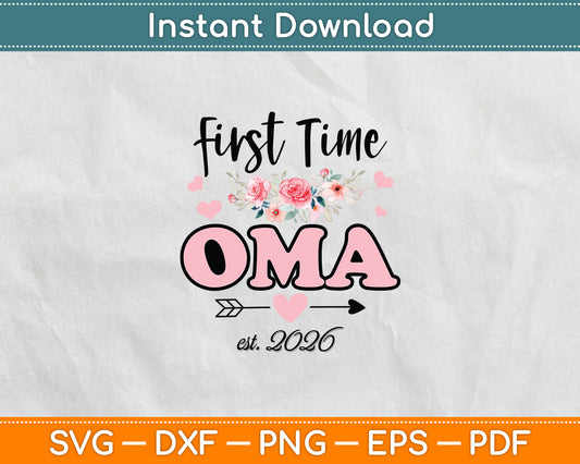 First Time Oma Est 2026 Mother's Day Funny Svg Digital Cutting File