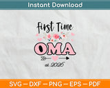 First Time Oma Est 2026 Mother's Day Funny Svg Digital Cutting File