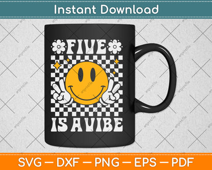 Five Is A Vibe 5th Birthday Groovy Pink Girls 5 Years Old Svg Design Cutting File