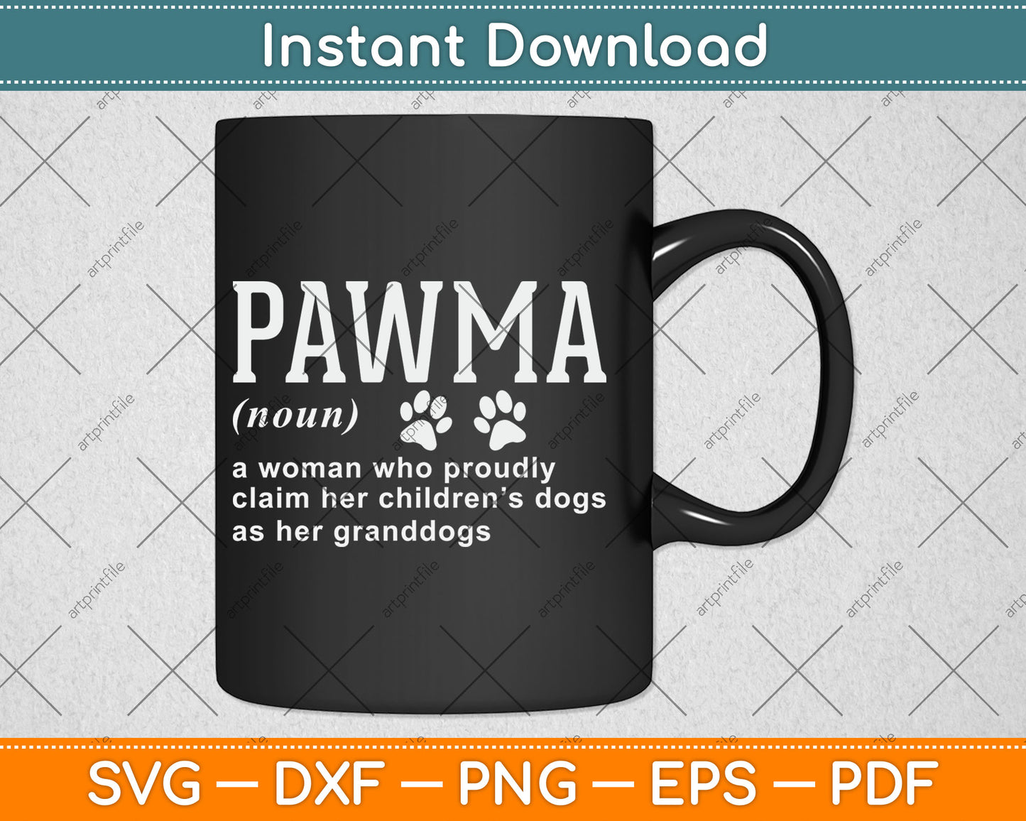 Pawma Noun Definition Mama Grandma Dog Lovers Svg Digital Cutting File