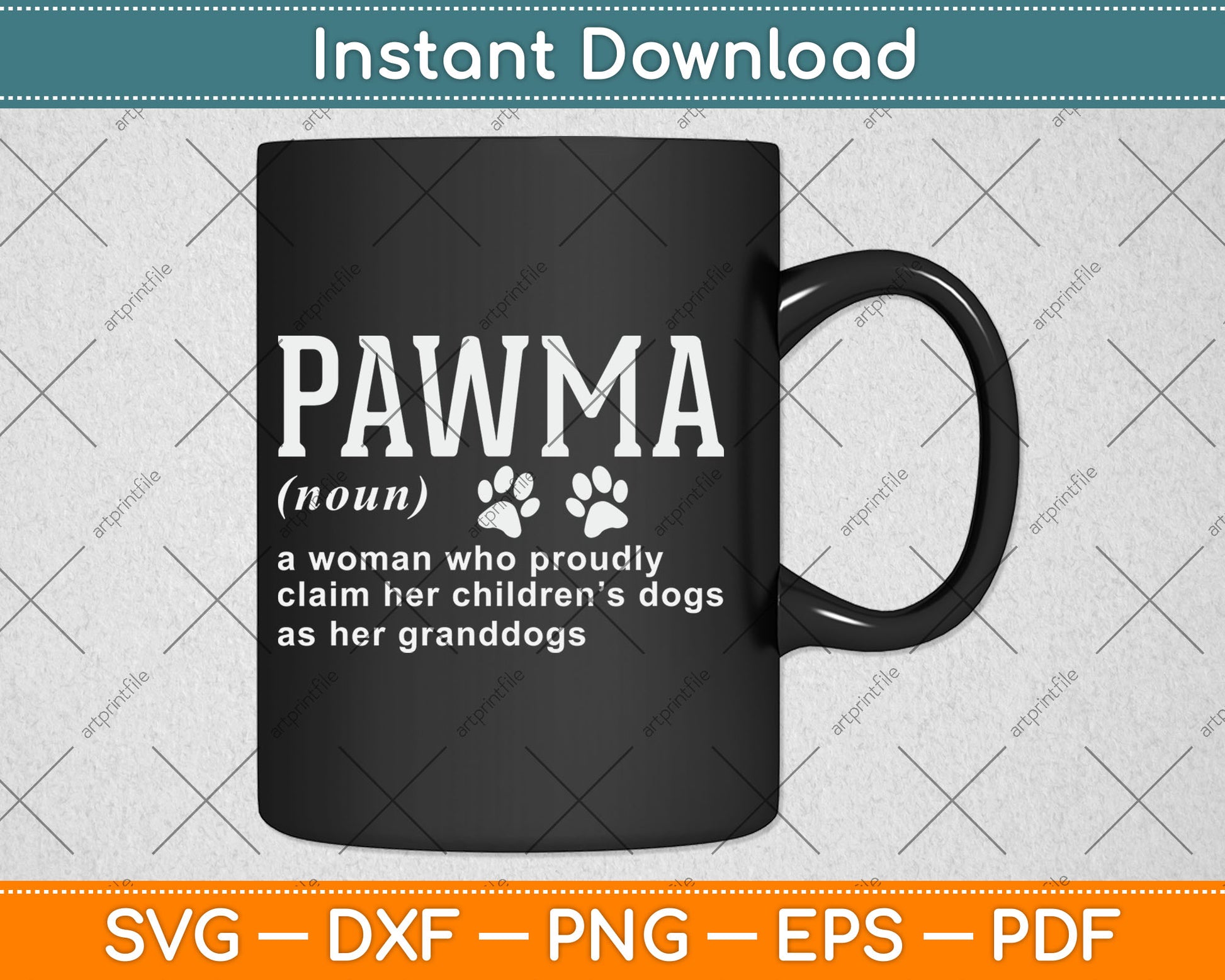 Pawma Noun Definition Mama Grandma Dog Lovers Svg Digital Cutting File