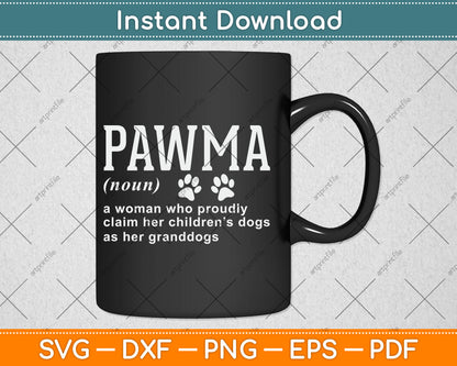 Pawma Noun Definition Mama Grandma Dog Lovers Svg Digital Cutting File