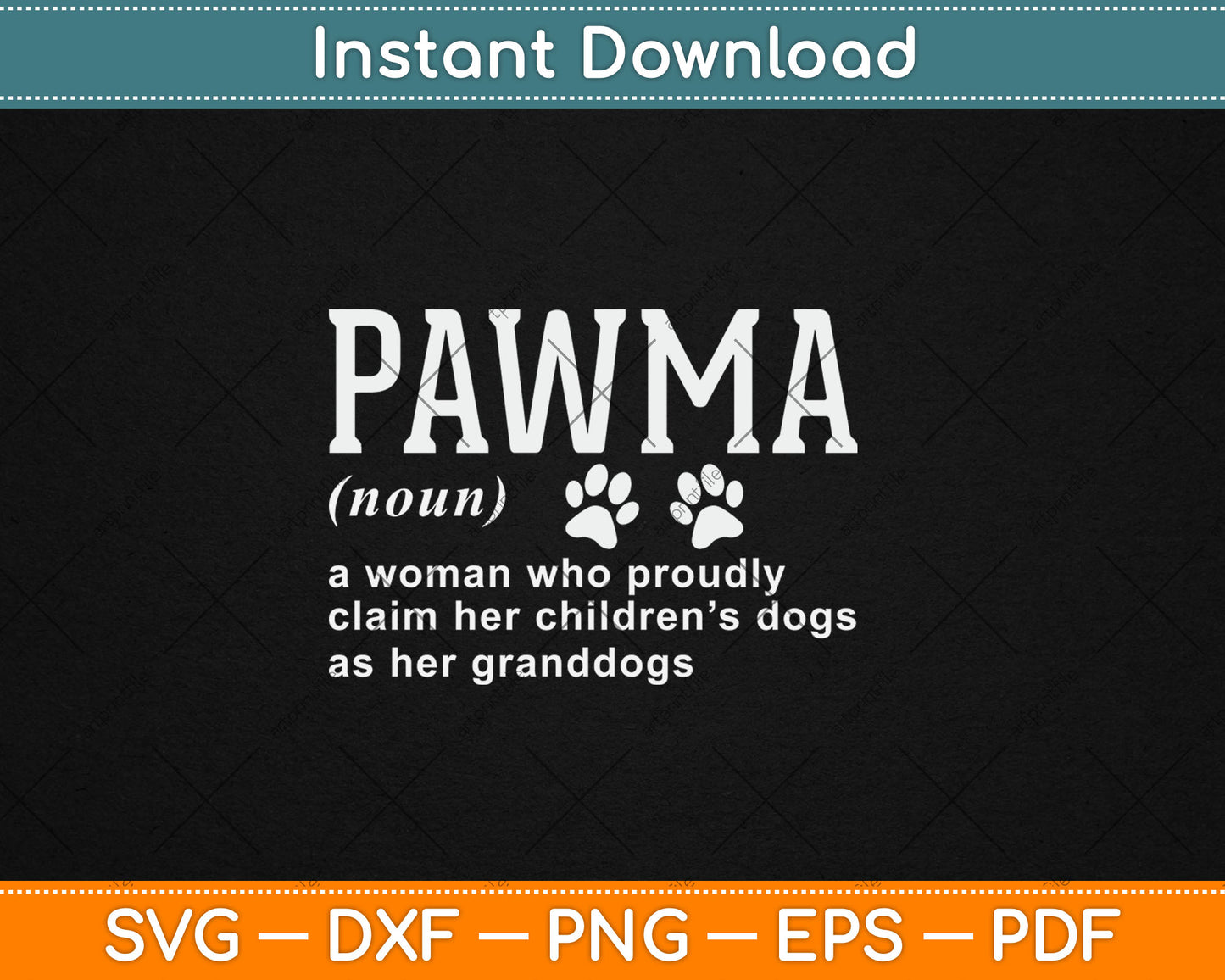 Pawma Noun Definition Mama Grandma Dog Lovers Svg Digital Cutting File