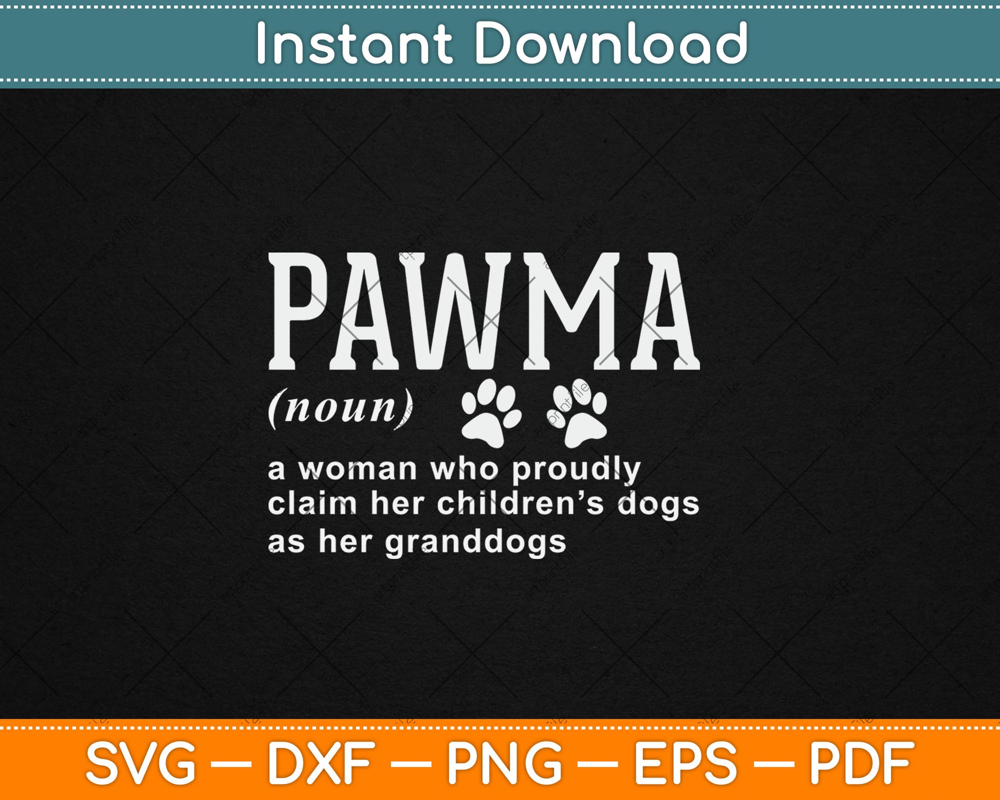 Pawma Noun Definition Mama Grandma Dog Lovers Svg Digital Cutting File