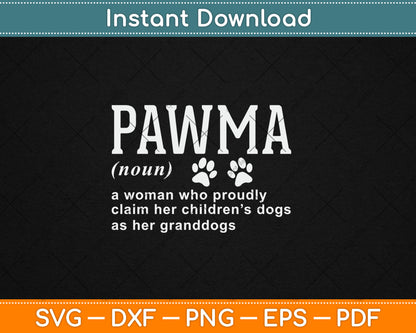 Pawma Noun Definition Mama Grandma Dog Lovers Svg Digital Cutting File