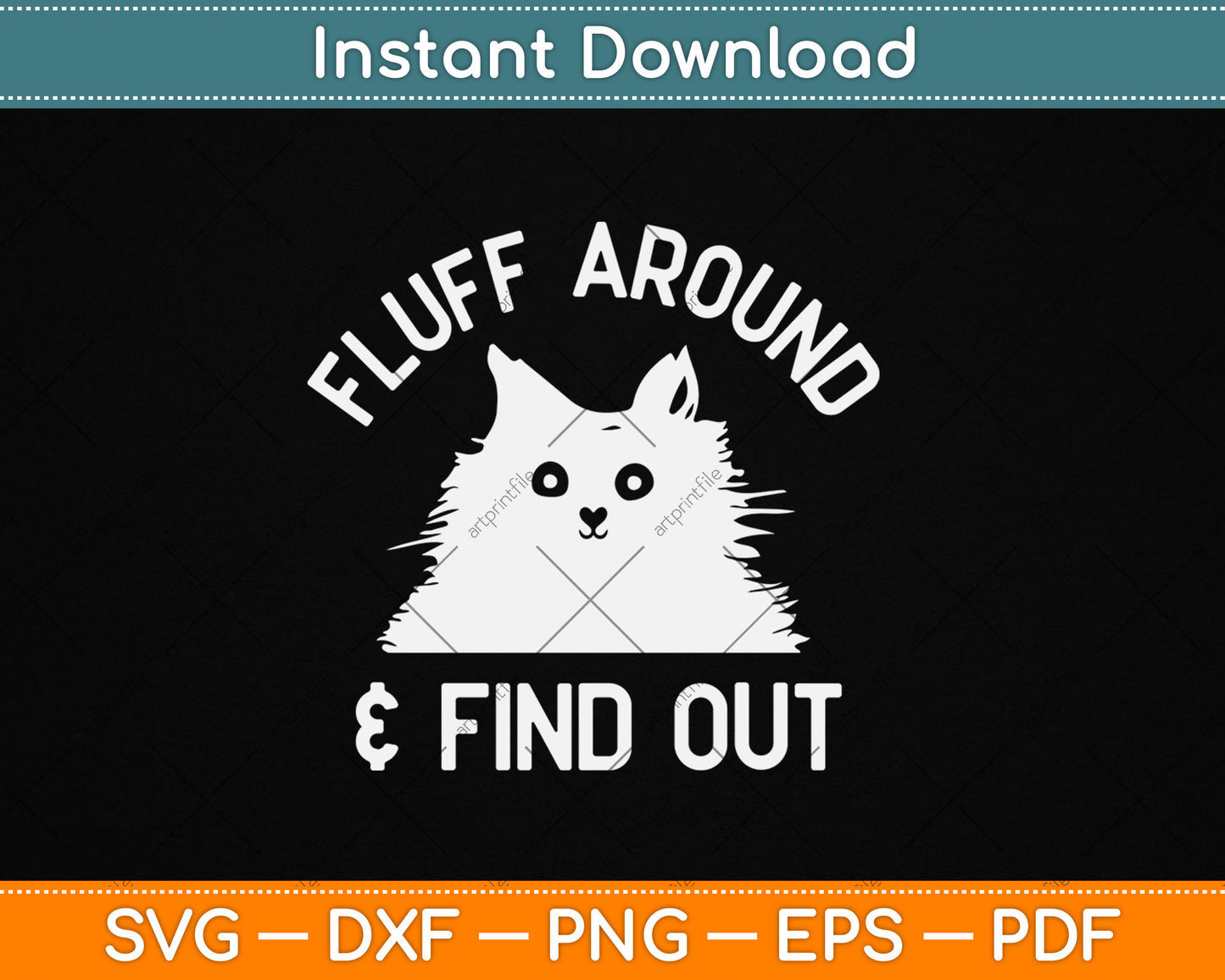 Fluff Around Funny Sarcastic Cat Lady Svg Digital Cutting File