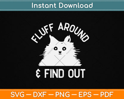 Fluff Around Funny Sarcastic Cat Lady Svg Digital Cutting File