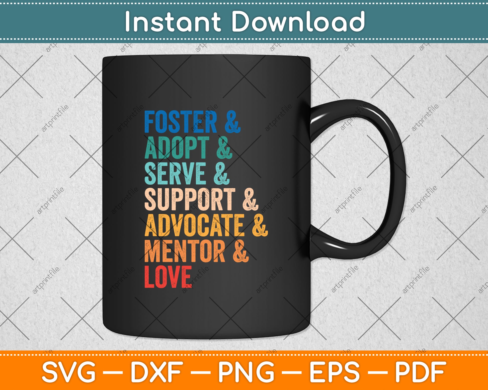 Foster Adopt Serve Support Advocate Mentor Love Adoption Svg Digital Cutting File