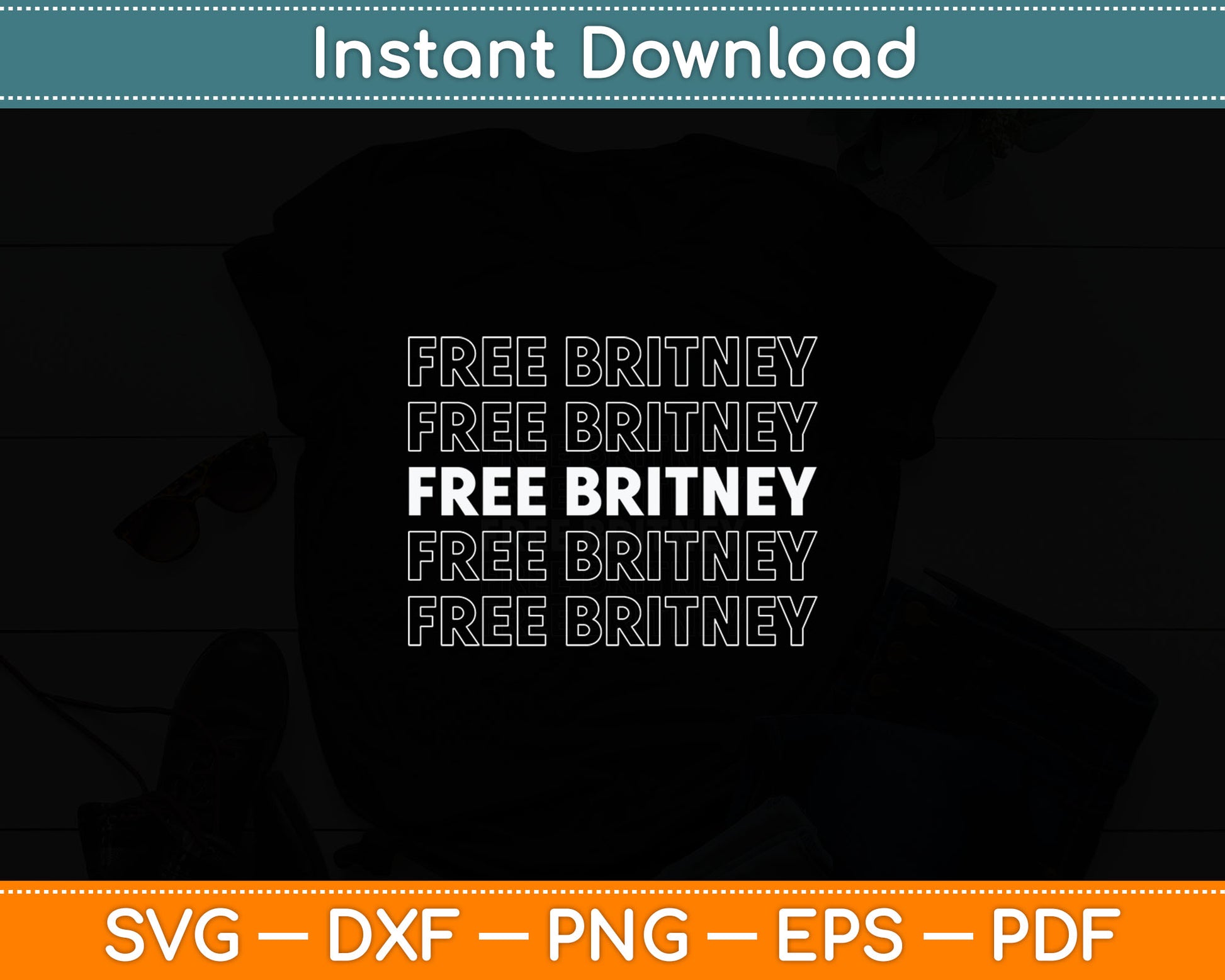 Free Britney Movement #freebritney Svg Digital Cutting File