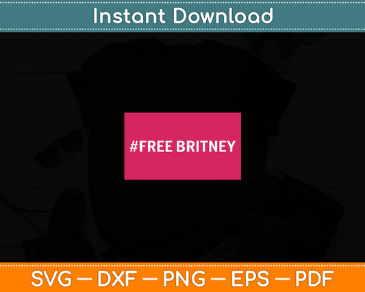 Free Britney Svg Digital Cutting File