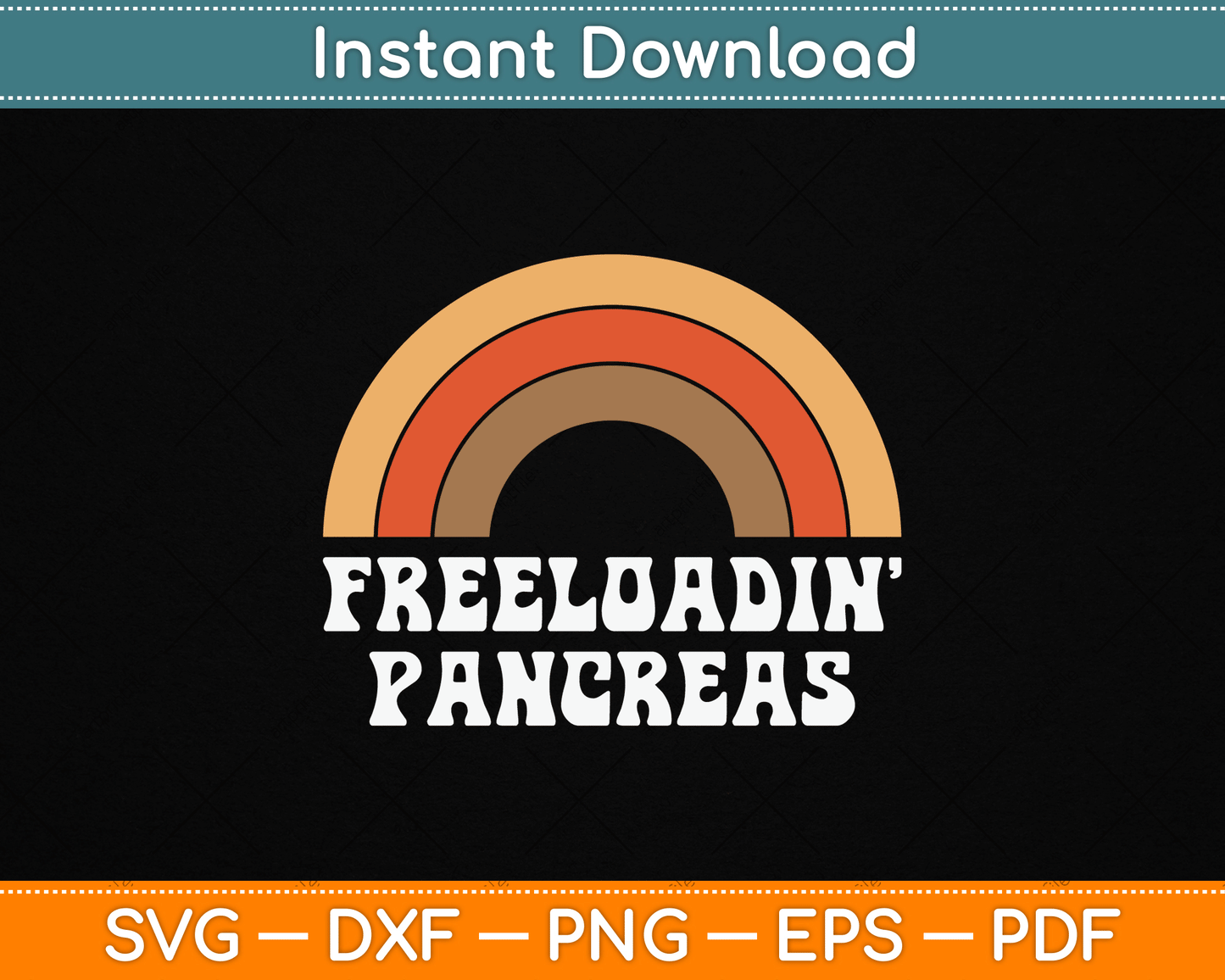 Freeloadin Pancreas Funny Type 1 Diabetes Diabetic SVG Digital Cutting File