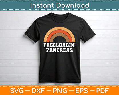 Freeloadin Pancreas Funny Type 1 Diabetes Diabetic SVG Digital Cutting File