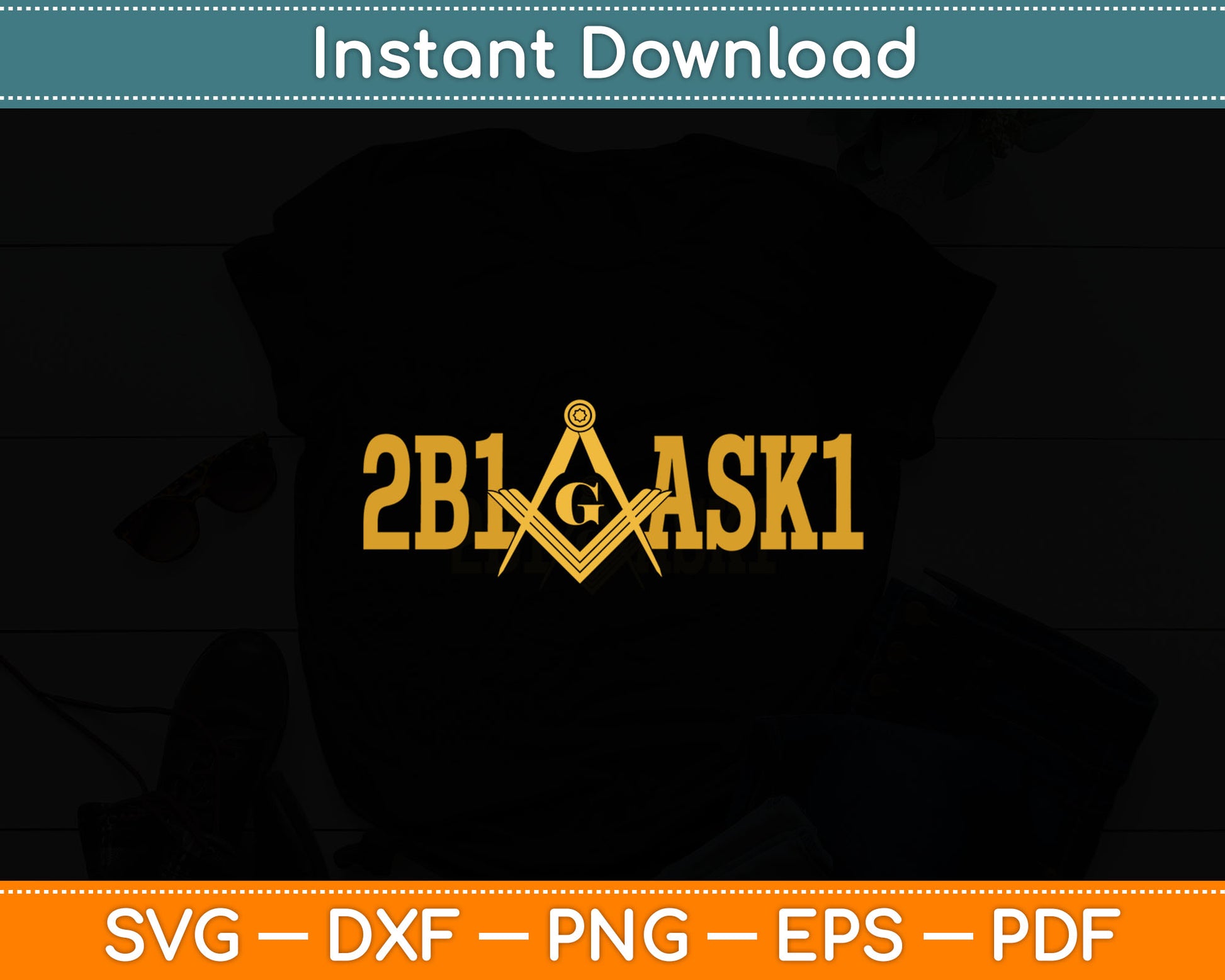 Freemason 2B1ASK1 Mason Masonic Square & Compass Svg Digital Cutting File