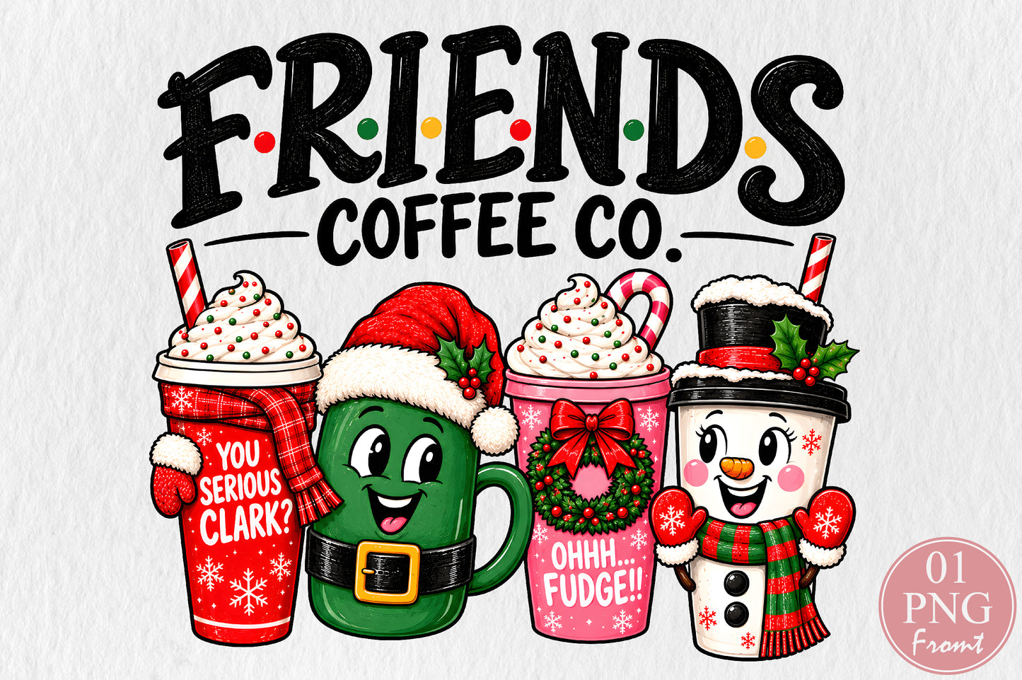 Friends Coffee Co Christmas PNG Sublimation