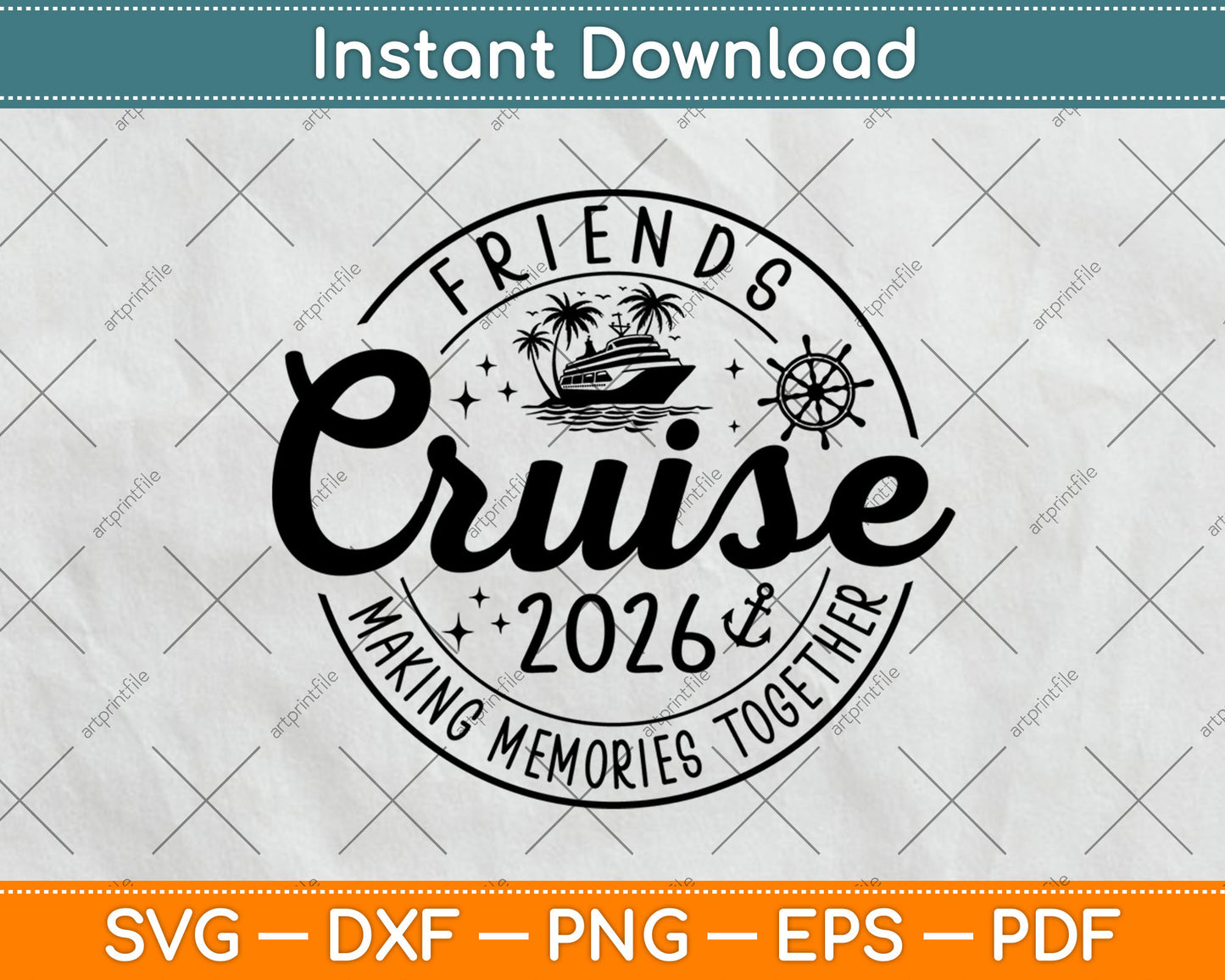 Friends Cruise 2026 Making Memories Together Svg Digital Cutting File