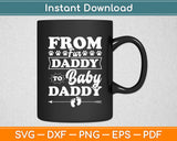 From Fur Daddy To Baby Daddy - Dog Dad Fathers Pregnancy Svg Digital Cut File