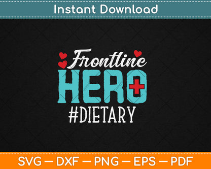 Frontline Hero Dietary Essential Workers Thank You Nurses Svg Digital Cutting File