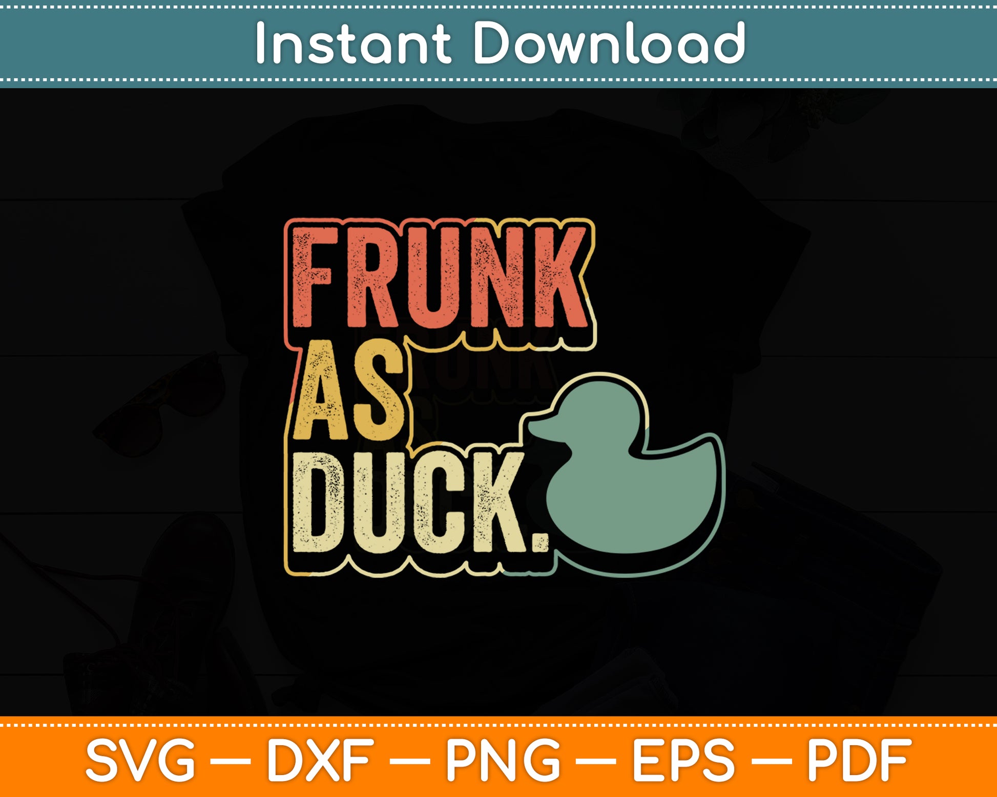 Frunk as Duck Rubber Ducky Drinking Funny Svg Png Dxf Digital Cutting File