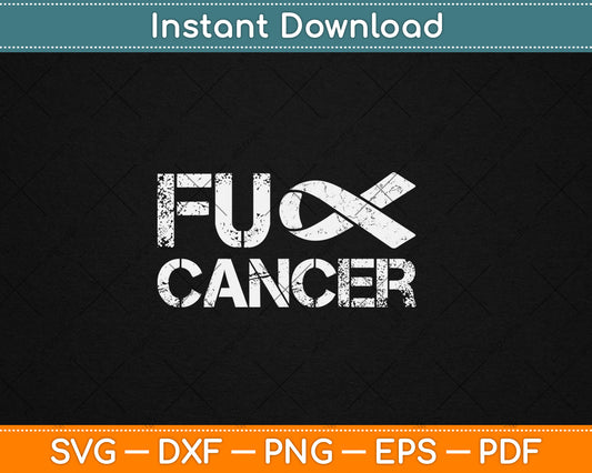 Fuck Cancer Awareness Svg Digital Cutting File